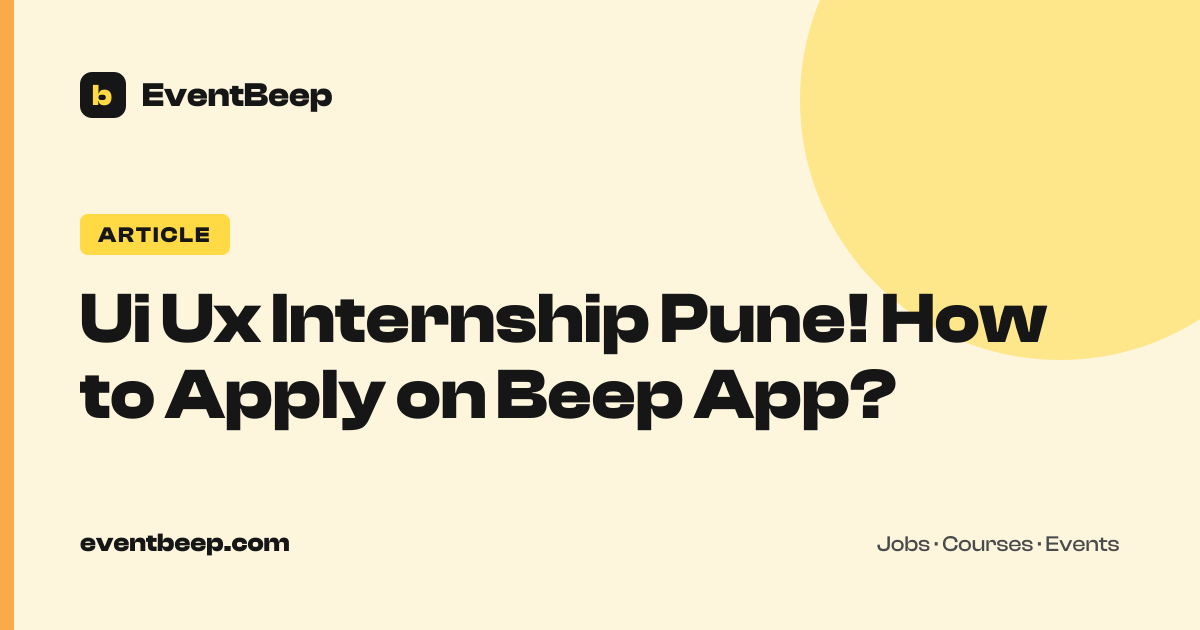 Ui Ux Internship Pune! How to Apply on Beep App? | EventBeep